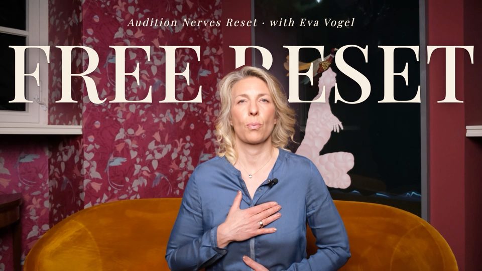Audition Nerves Reset — free 7-minute video by Eva Vogel